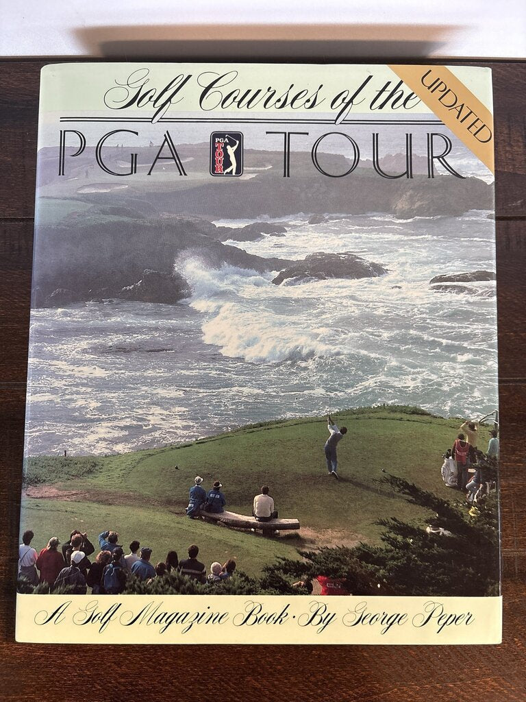 Golf Courses of the PGA Tour Book By George Peper
