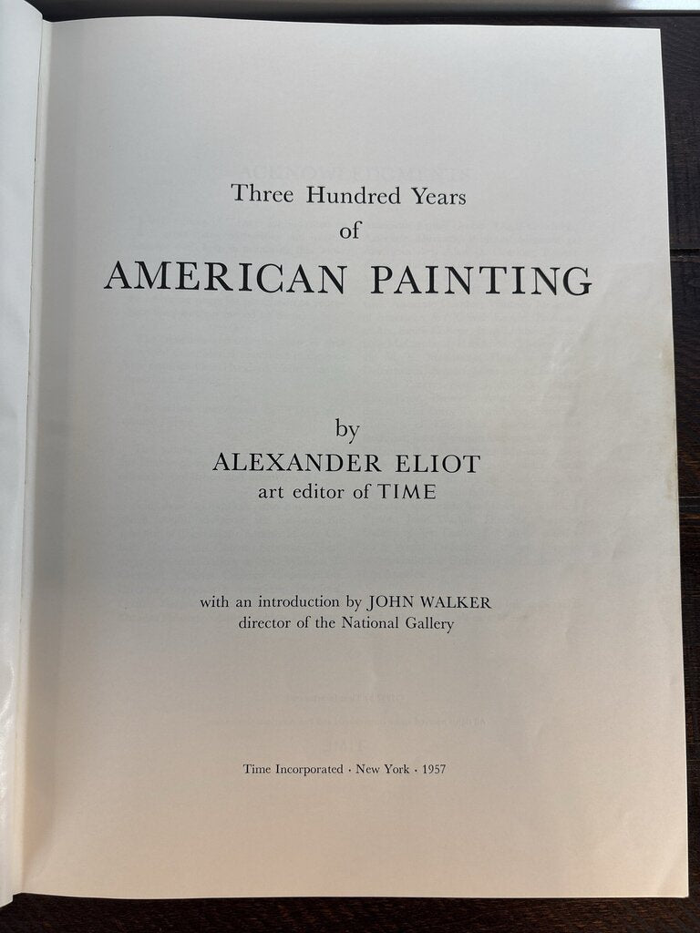 Three Hundred Years of American Painting by Alexander Eliot